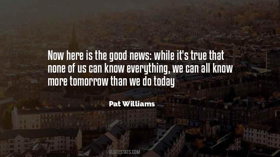 Knowledge Of Today Quotes #164707