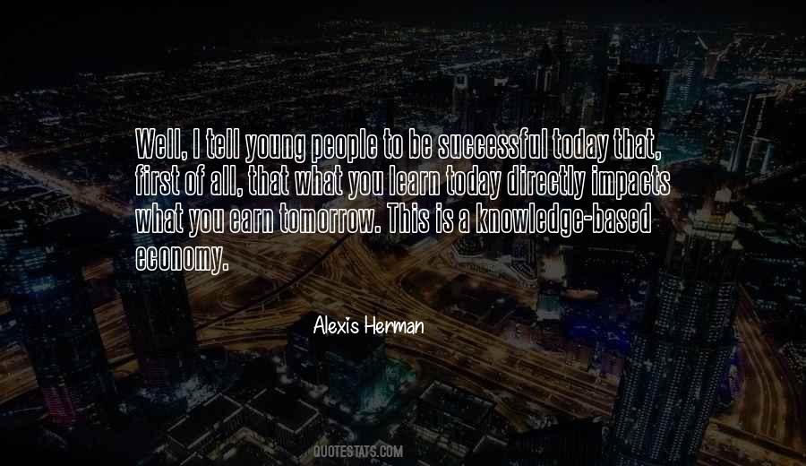 Knowledge Of Today Quotes #877273