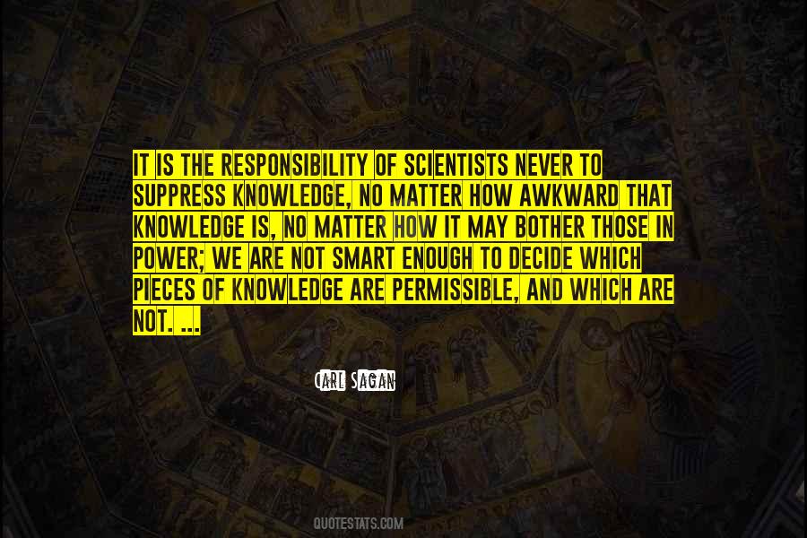 Knowledge Power Responsibility Quotes #761949