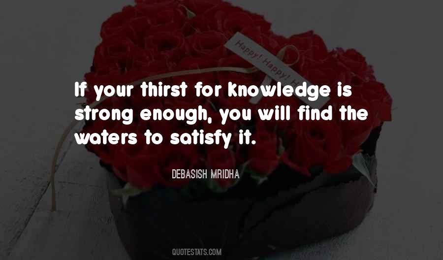 Knowledge Thirst Quotes #945886