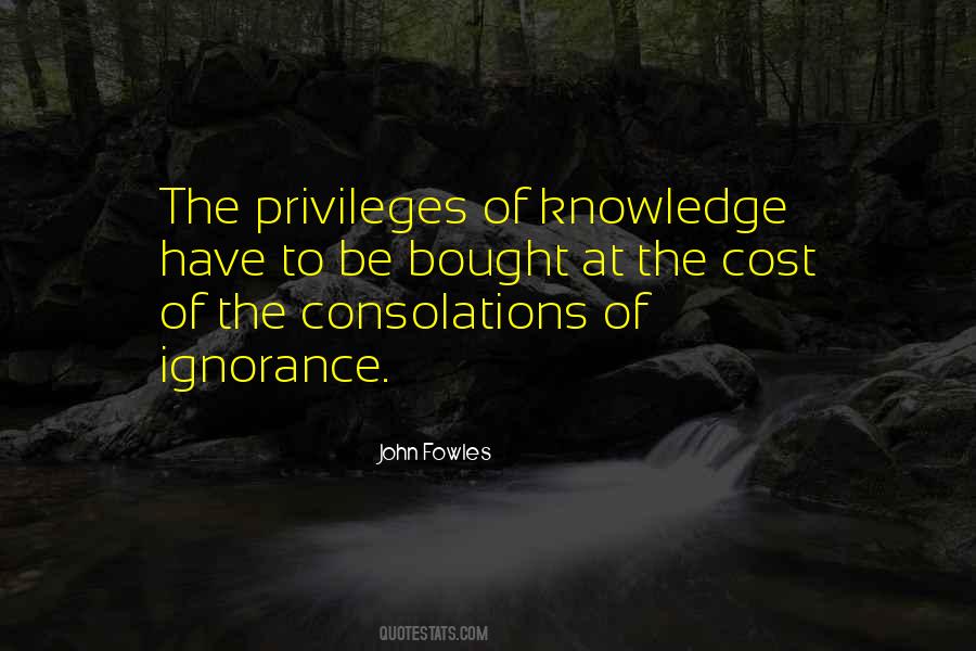 Knowledge Versus Ignorance Quotes #16407