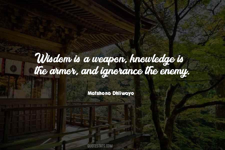 Knowledge Versus Ignorance Quotes #9648
