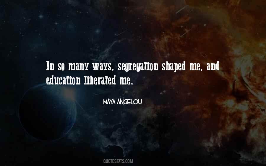 Quotes About Education Maya Angelou #101820