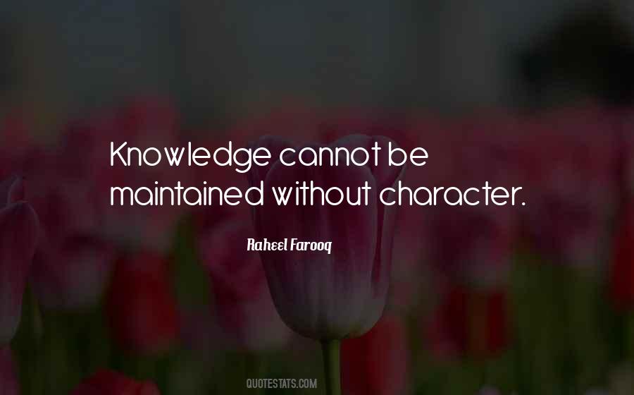 Knowledge Without Character Quotes #70689