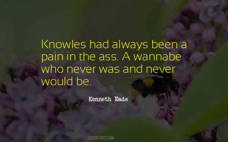 Knowles Quotes #1129042