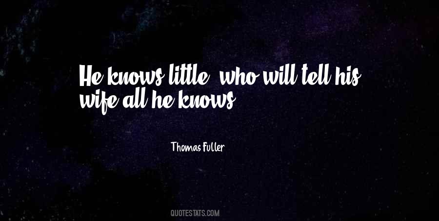 Knows Quotes #1845095