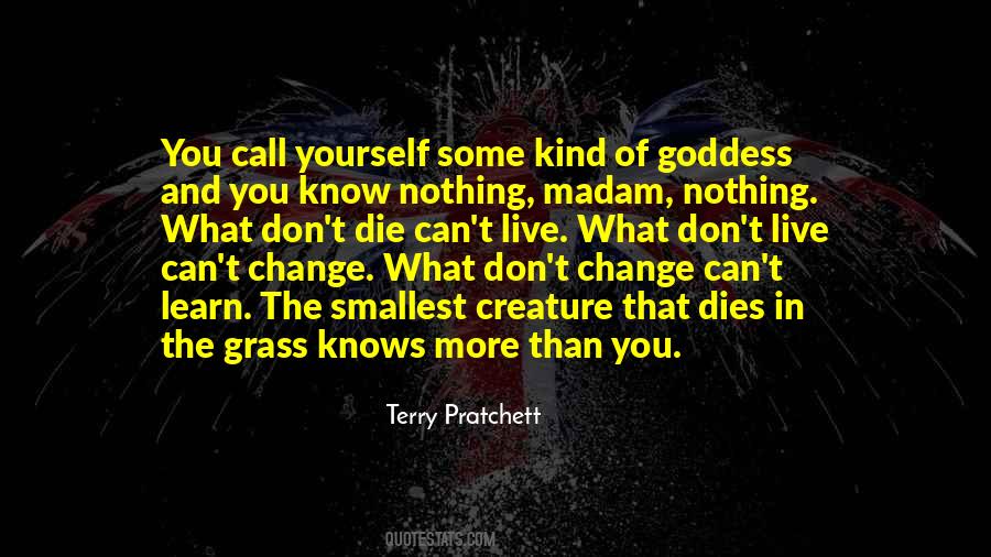 Knows Quotes #1854536