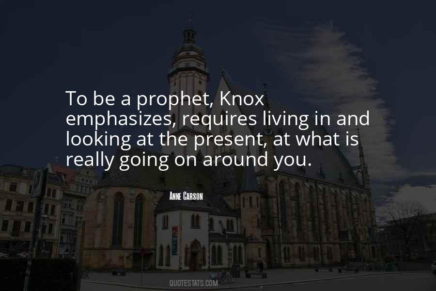 Knox Quotes #1508619