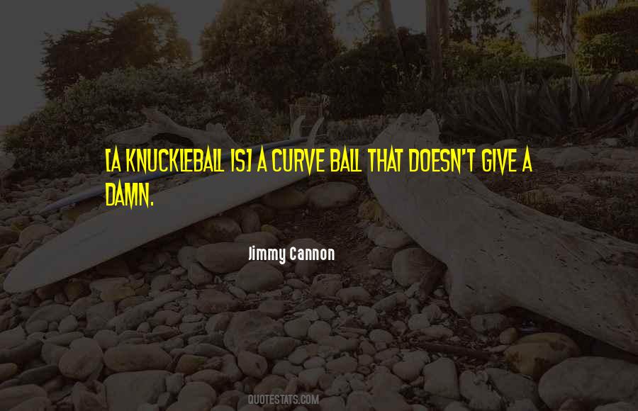 Knuckleball Quotes #1203219