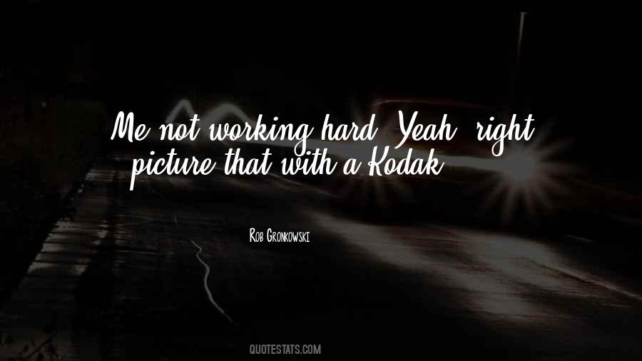 Kodak's Quotes #1812996