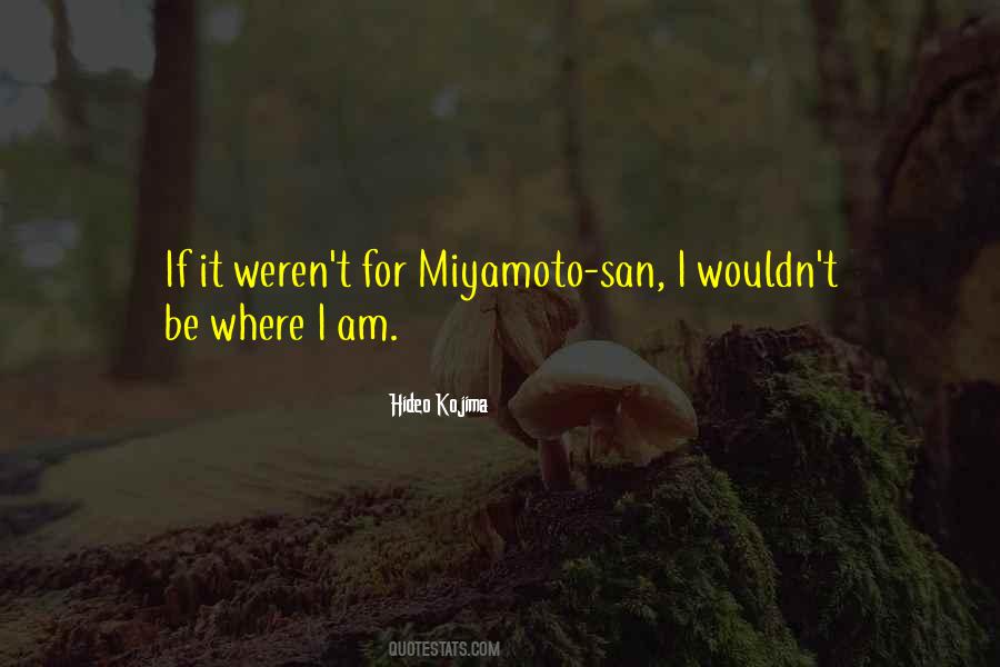 Kojima Quotes #579512
