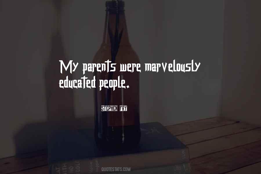 Quotes About Educated People #1498978