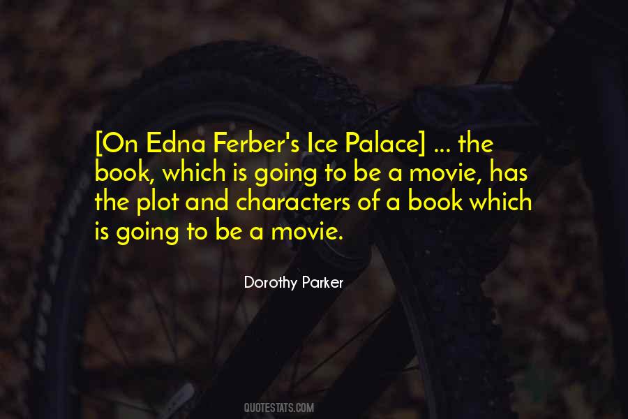 Quotes About Edna #896762