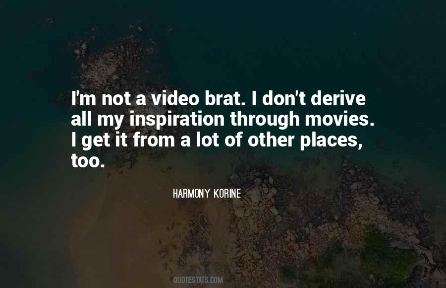 Korine Quotes #334015