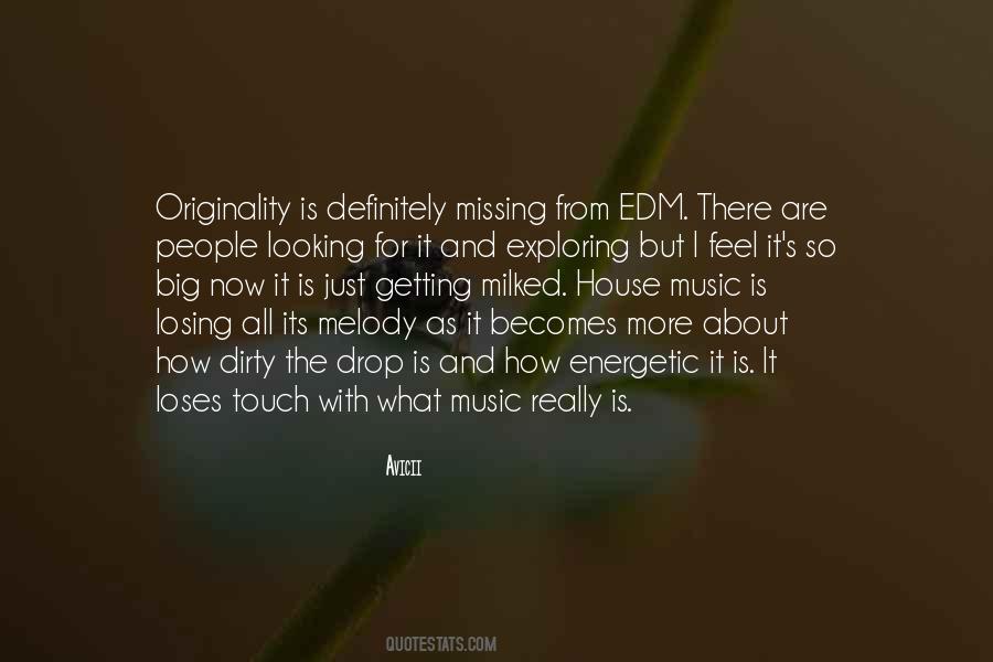 Quotes About Edm Music #1157054