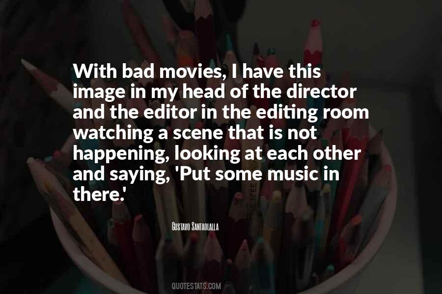 Quotes About Editing Movies #1525989