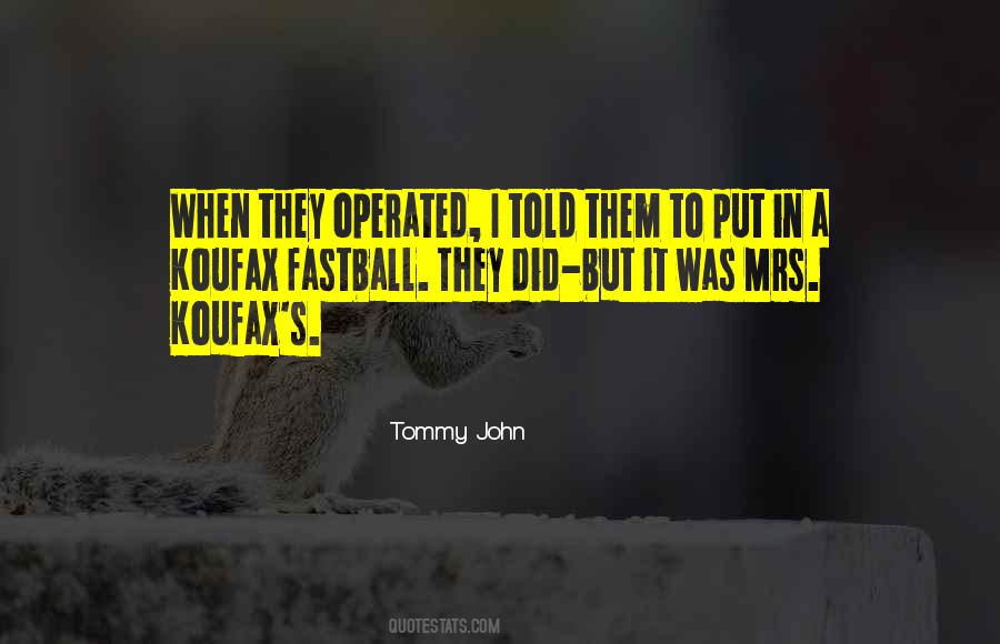 Koufax Quotes #196717