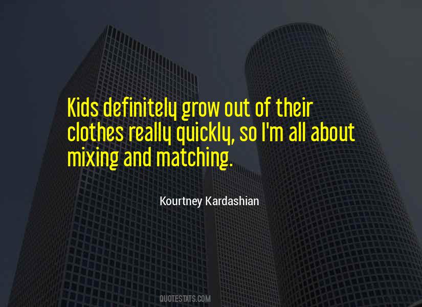 Kourtney Quotes #372535