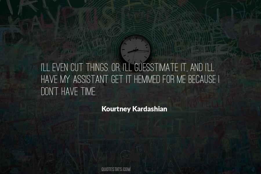 Kourtney Quotes #632998