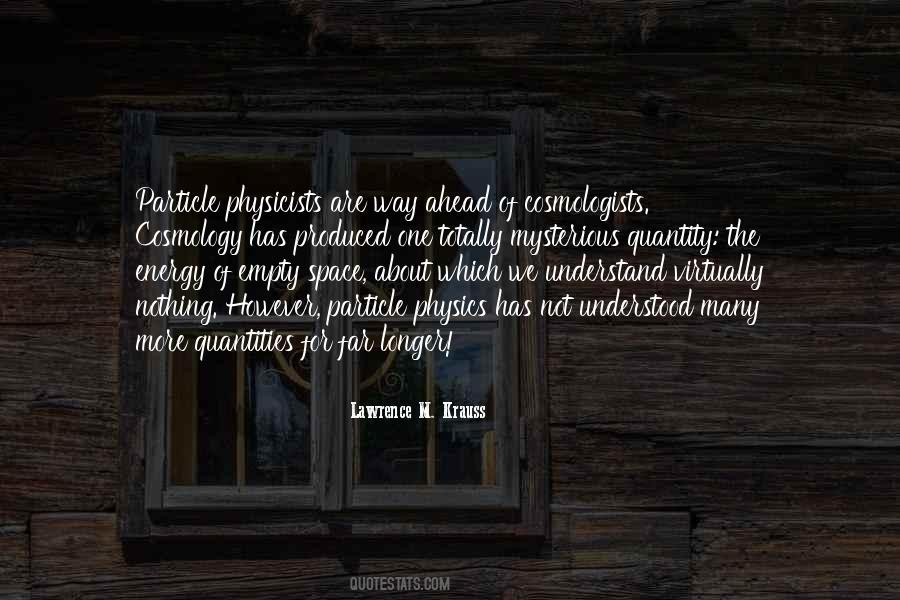 Krauss Lawrence Quotes #541807