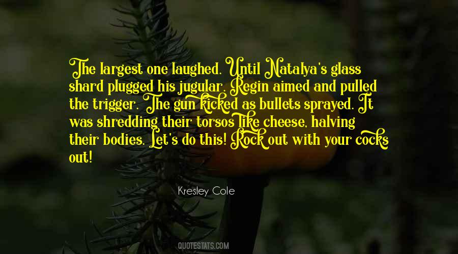 Kresley Cole Immortals After Dark Quotes #952375