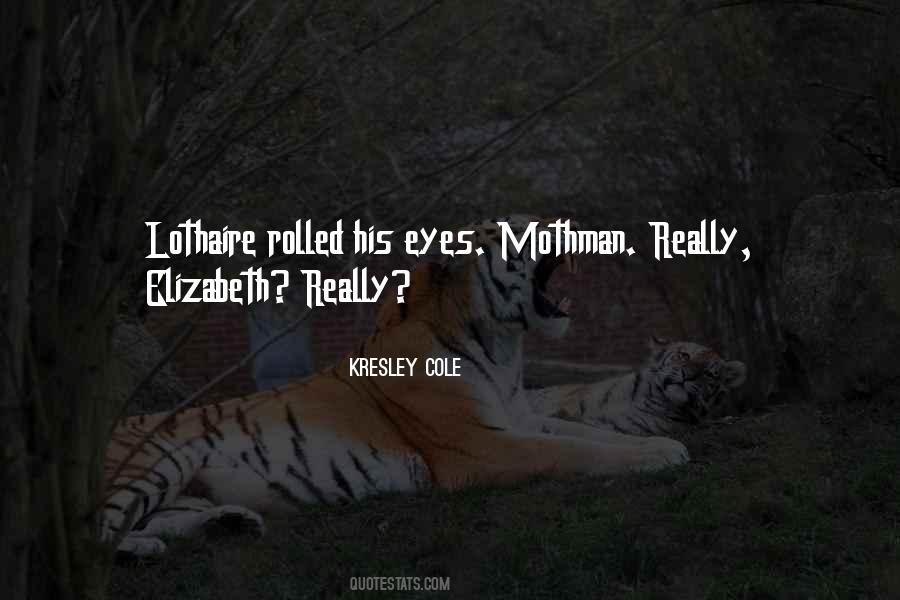 Kresley Cole Lothaire Quotes #266215