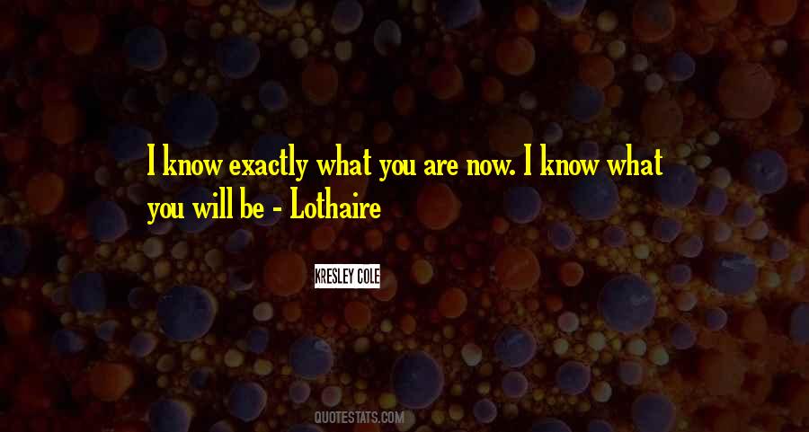 Kresley Cole Lothaire Quotes #400532