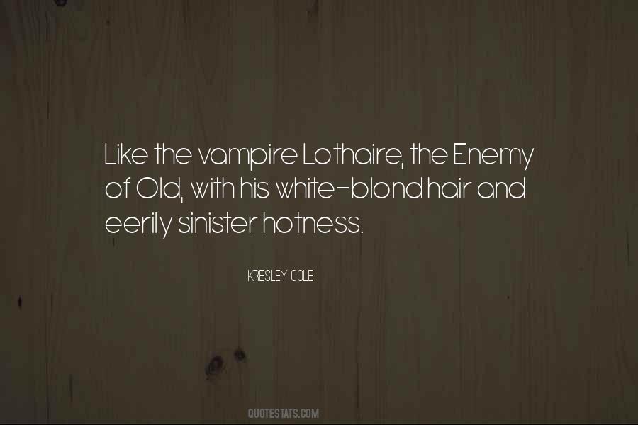 Kresley Cole Lothaire Quotes #80887