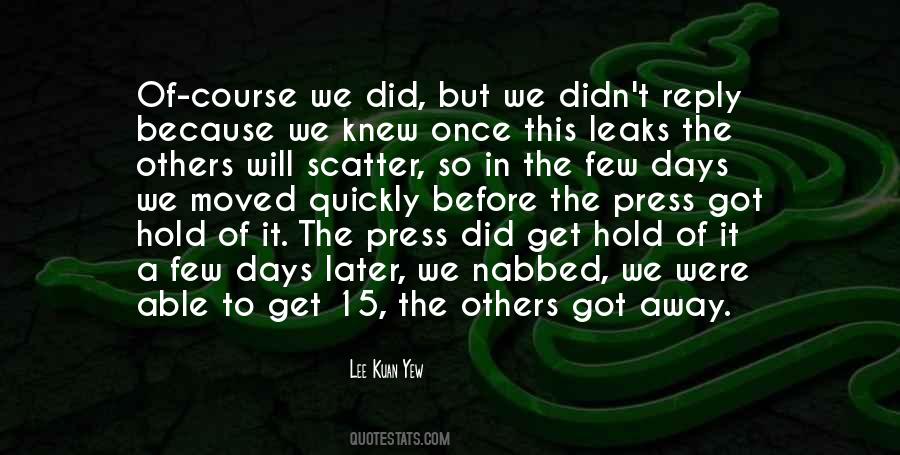Kuan Yew Quotes #1176557