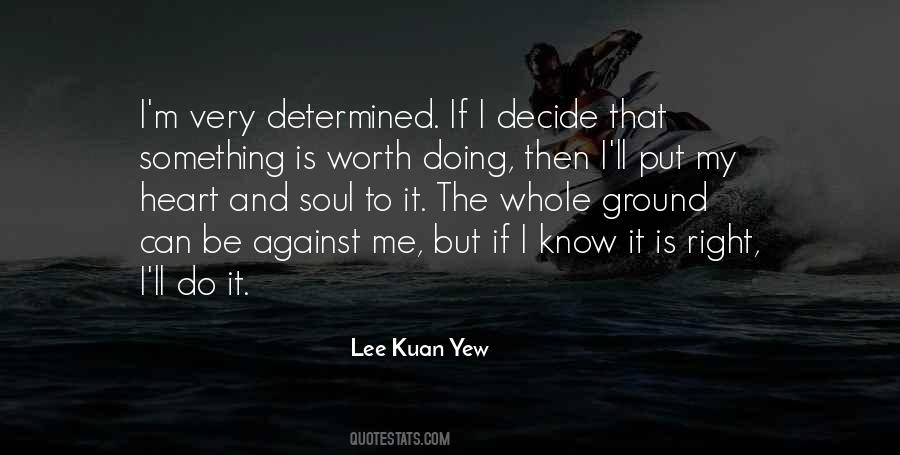 Kuan Yew Quotes #1477331