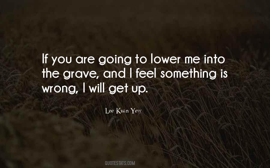 Kuan Yew Quotes #148593