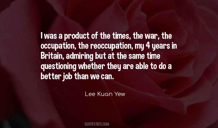 Kuan Yew Quotes #1595329