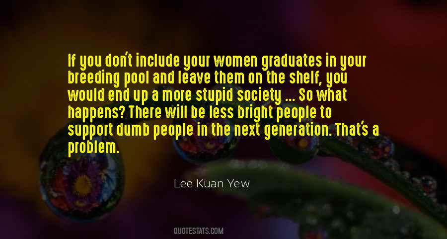 Kuan Yew Quotes #375254