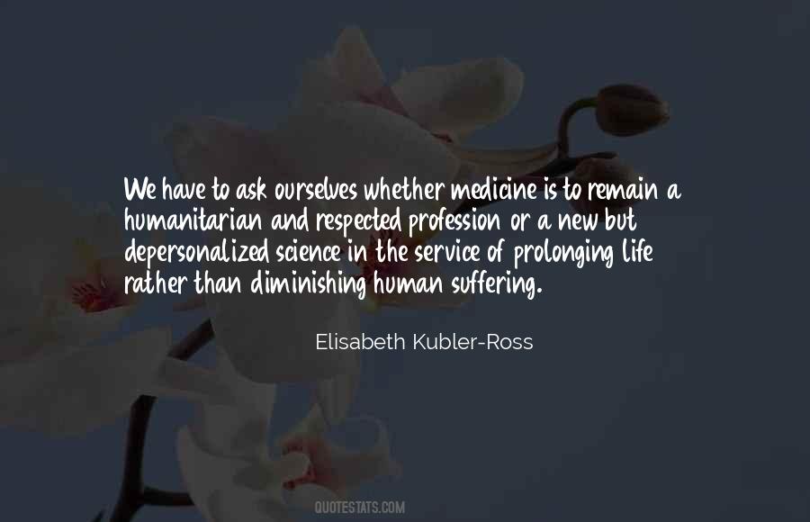 Kubler Ross Quotes #1071102