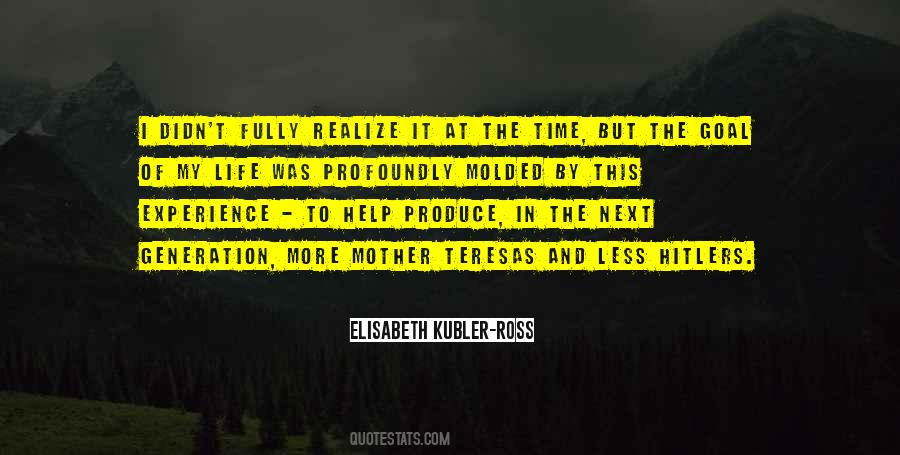 Kubler Ross Quotes #118019