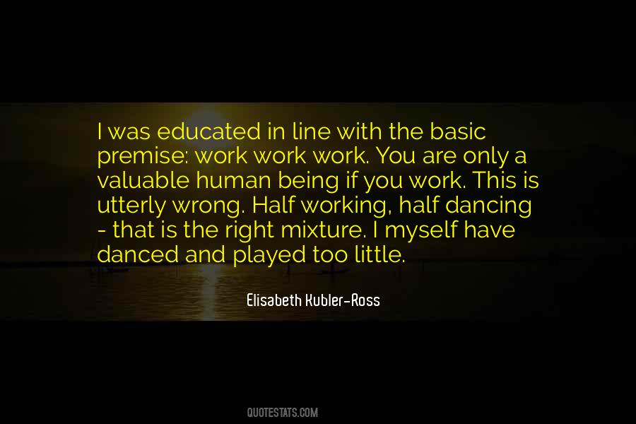 Kubler Ross Quotes #725935