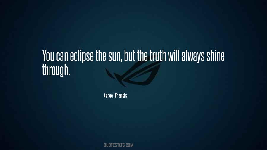 Quotes About Eclipse Of The Sun #1813032