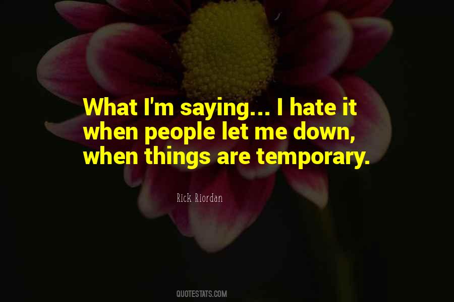 Quotes About Temporary Things #532793