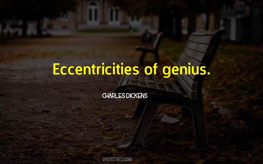 Quotes About Eccentricities #826057