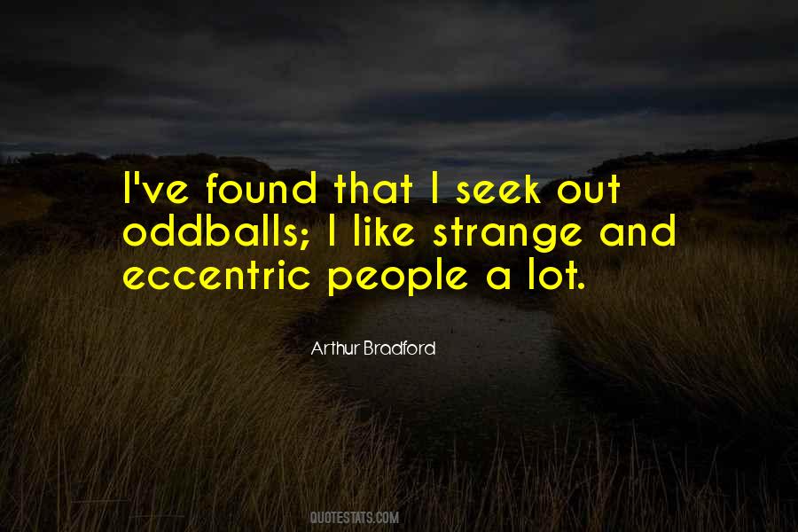 Quotes About Eccentric People #197566