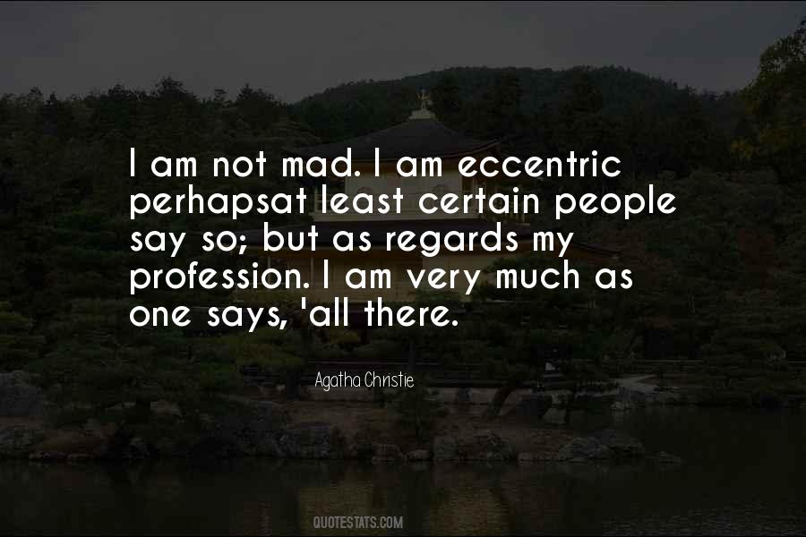 Quotes About Eccentric People #688395