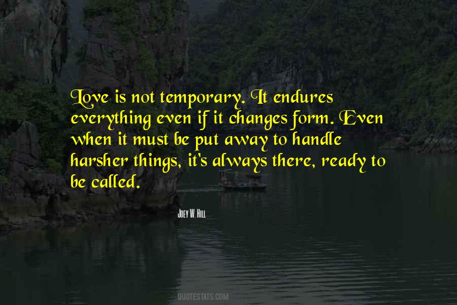 Quotes About Temporary Love #1269087