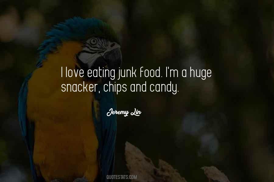 Quotes About Eating Junk Food #1643757
