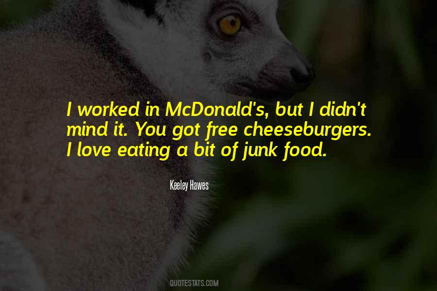 Quotes About Eating Junk Food #1685564