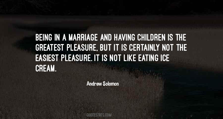 Quotes About Eating Ice Cream #1272612