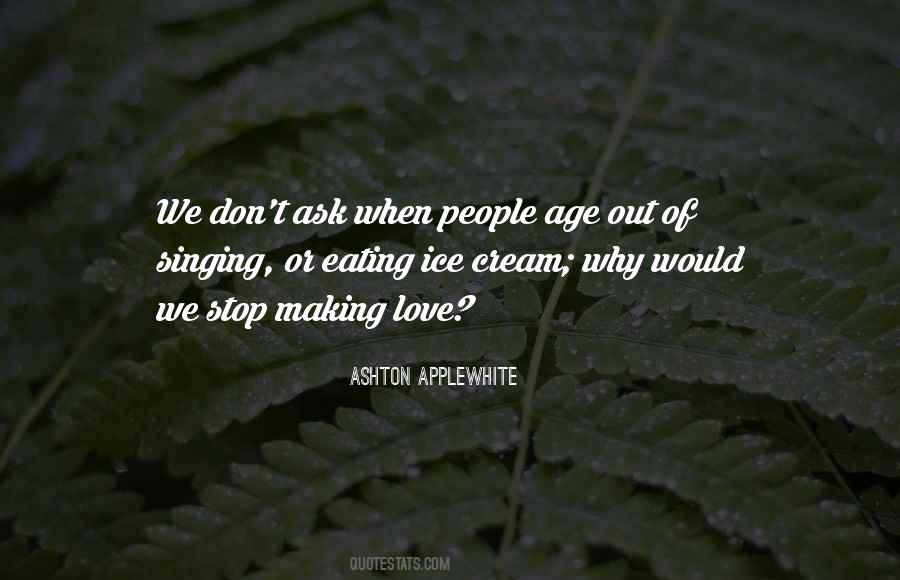 Quotes About Eating Ice Cream #140268