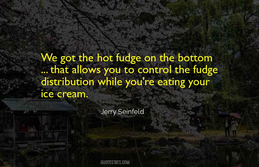 Quotes About Eating Ice Cream #649071