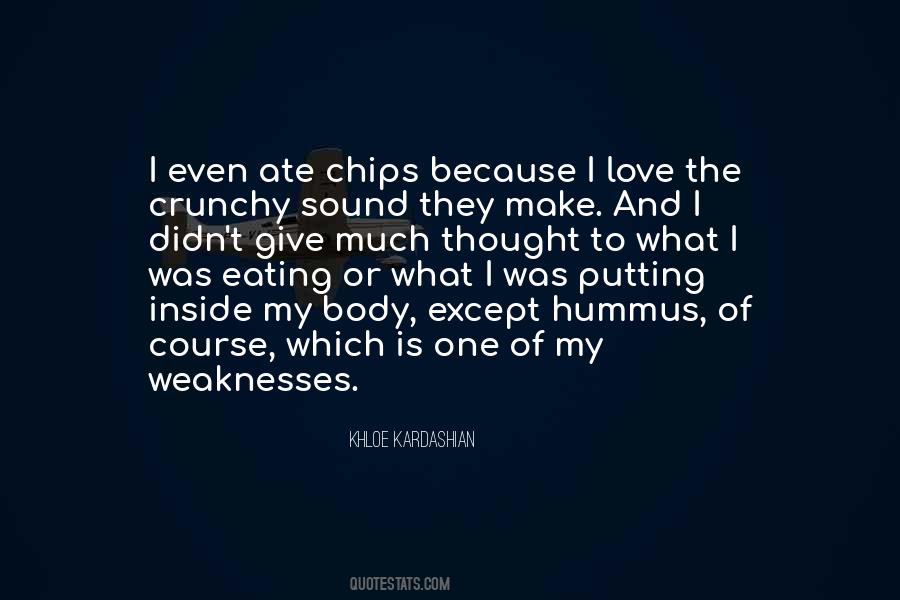 Quotes About Eating Chips #76124