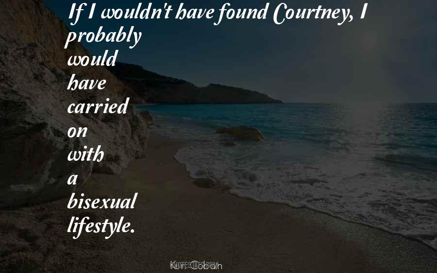 Kurt And Courtney Quotes #1048192