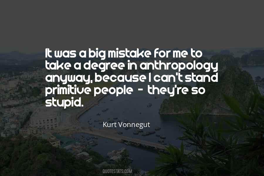 Kurt Vonnegut Anthropology Quotes #1653946